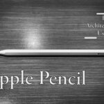 Apple Pencilの使い方【建築士のユーザーが紹介します】